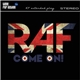 RAF - Come On!